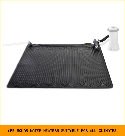 Are Solar Water Heaters Suitable for All Climates? A Real-World Look at Performance