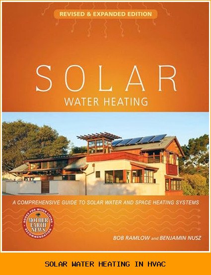 Solar Water Heating in HVAC: How It Works, What It Costs, and Whether It Fits Your System